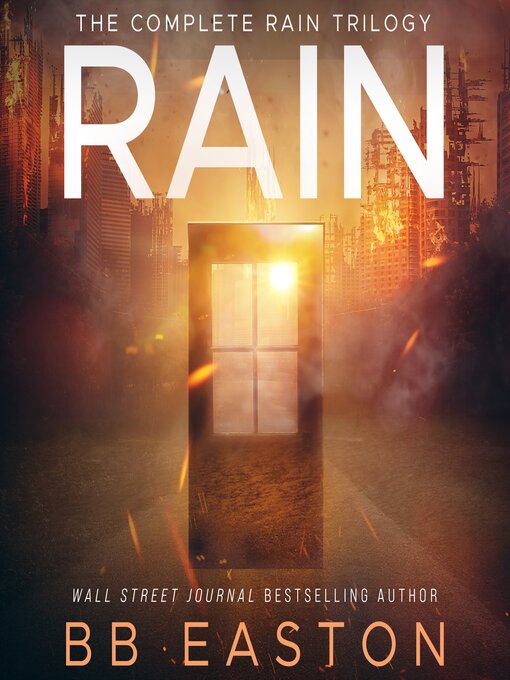 Title details for The Rain Trilogy Box Set by BB Easton - Available